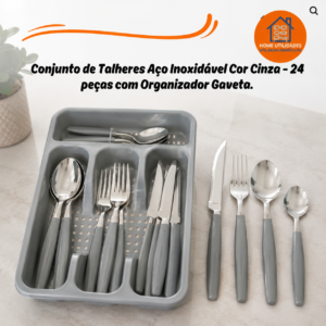 Conjunto de Talheres Aço Inoxidável Cor Cinza - 24 peças com Organizador Gaveta.